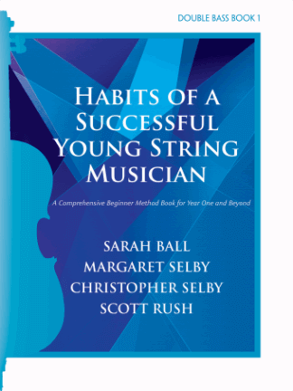 Habits of a Successful Young String Musician Double Bass Book 1