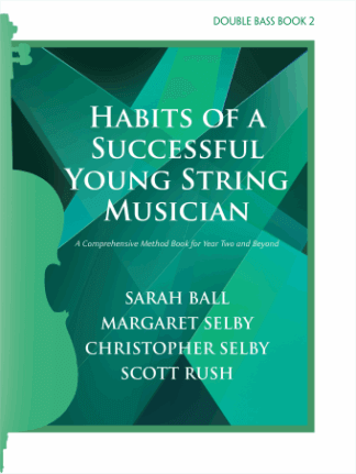 Habits of a Successful Young String Musician Double Bass Book 2